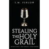 Stealing the Holy Grail