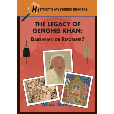 The Legacy of Genghis Khan: Barbarian or Reformer?