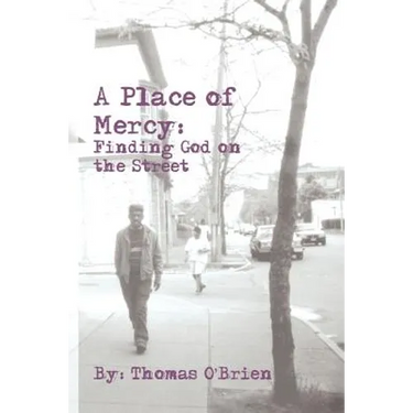 A Place of Mercy: Finding God on the Street