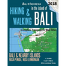 Hiking & Walking in the Island of Bali Complete Topographic Map Atlas Bali Indonesia 1: 75000 Bali & Nearby Islands Nusa Penida, Nusa Lembongan: Trave