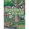 Remember Dewrain