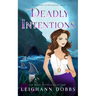 Deadly Intentions