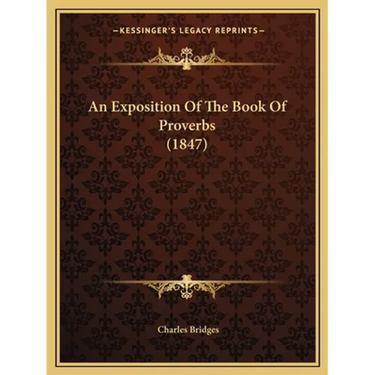 An Exposition Of The Book Of Proverbs (1847)