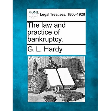 The Law and Practice of Bankruptcy.