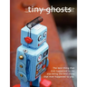 Tiny Ghosts: The Best Thing That Ever Happened to Me