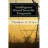 Intelligent Based Security Programs: Intelligent Based Security Programs