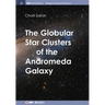 The Globular Star Clusters of the Andromeda Galaxy