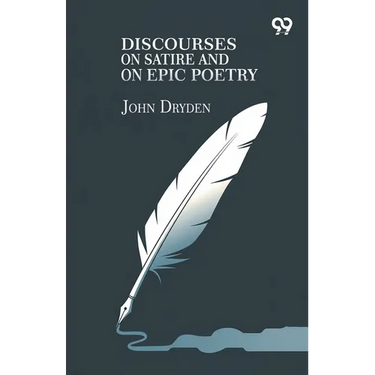 Discourses On Satire And On Epic Poetry