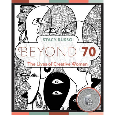 Beyond 70: The Lives of Creative Women