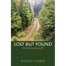 Lost But Found: An Upcountry Life