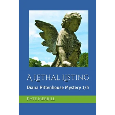 A Lethal Listing: Diana Rittenhouse Mystery 1/5