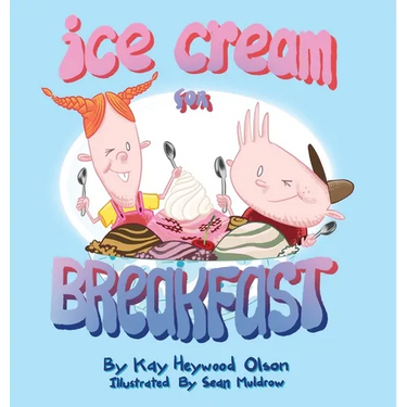 Ice Cream for Breakfast
