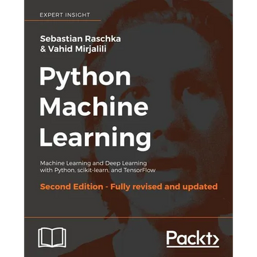 Python Machine Learning - Second Edition: Machine Learning and Deep Learning with Python, scikit-learn, and TensorFlow