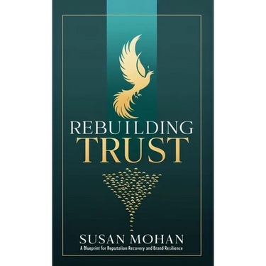Rebuilding Trust: A Blueprint for Reputation Recovery and Brand Resilience