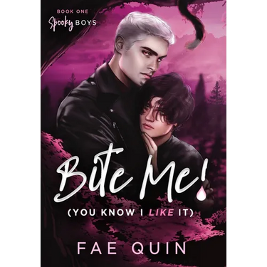 Bite Me! (You Know I Like It) MM Paranormal Vampire Romance