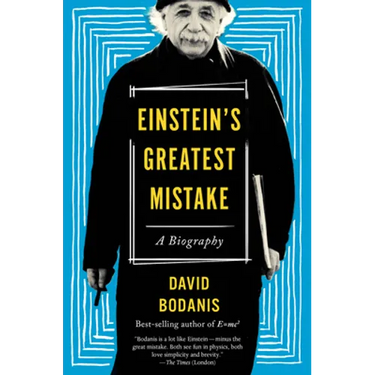 Einstein's Greatest Mistake: A Biography