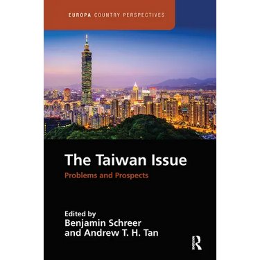 The Taiwan Issue: Problems and Prospects