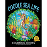 Doodle Sea Life Coloring Book: Fun and Beautiful Pages for Stress Relieving Unique Design