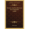 Reveries And Recollections Of A Naturalist (1898)