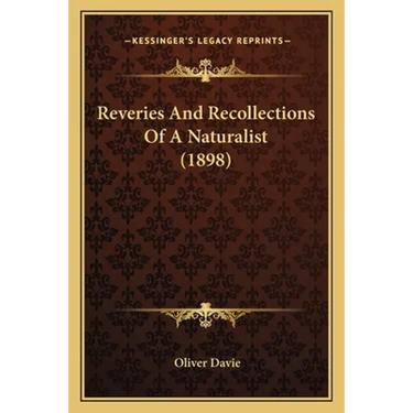 Reveries And Recollections Of A Naturalist (1898)