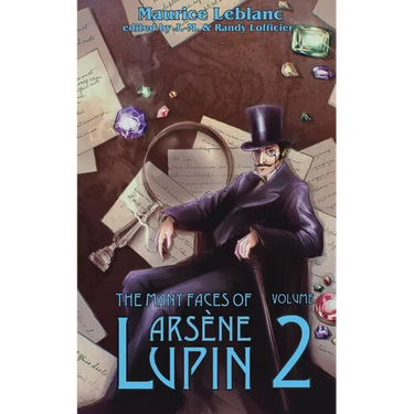 The Many Faces of Arsene Lupin (Volume 2)