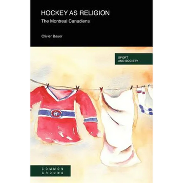 Hockey as a Religion: The Montreal Canadiens