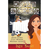 Word Games (Angie Gomez Cozy Murder Mystery, Book 2)