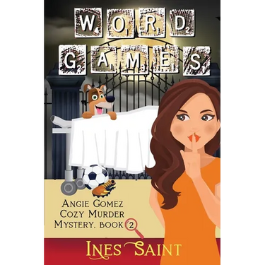 Word Games (Angie Gomez Cozy Murder Mystery, Book 2)
