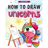 How to Draw Unicorns: : A Step-by-Step Drawing and Activity Book for Kids, How to Draw a Unicorn In a Simple and Fun Way