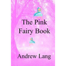 The Pink Fairy Book