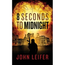 8 Seconds to Midnight