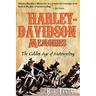 Harley-Davidson Memories: The Golden Age of Motorcycling