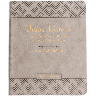 Jesus Listens Note-Taking Edition, Leathersoft, Gray, with Full Scriptures: Daily Devotional Prayers of Peace, Joy, and Hope (a 365-Day Prayer Book)