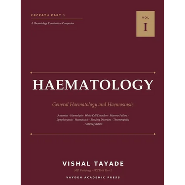 FRCPath Part 1 Haematology: Volume I - General Haematology and Haemostasis