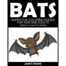 Bats: Super Fun Coloring Books for Kids and Adults (Bonus: 20 Sketch Pages)