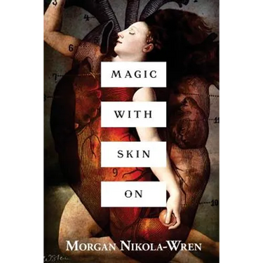 Magic with Skin On