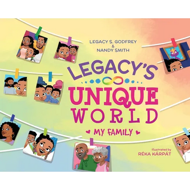Legacy's Unique World My Family