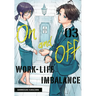 On and Off: Work-Life Imbalance 03