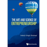 The Art and Science of Entrepreneurship