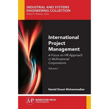 International Project Management, Volume I: A Focus on HR Approach in Multinational Corporations