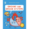 Organs and Organ Systems