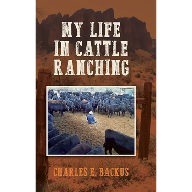 My Life in Cattle Ranching