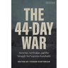 The 44-Day War: Armenia, Azerbaijan, and the Struggle for Nagorno-Karabakh