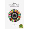 The Beatin' Path: a lyrical guide to lucid evolution