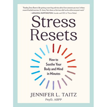 Stress Resets: How to Soothe Your Body and Mind in Minutes