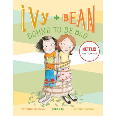 Ivy and Bean #5: Bound to Be Bad