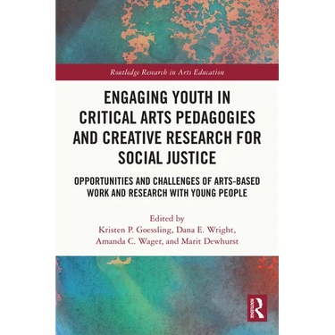 Engaging Youth in Critical Arts Pedagogies and Creative Research for Social Justice: Opportunities and Challenges of Arts-based Work and Research with