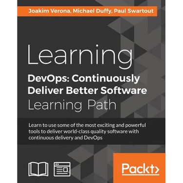 Learning DevOps: Learn to use some of the most exciting and powerful tools to deliver world-class quality software with continuous delivery and DevOps