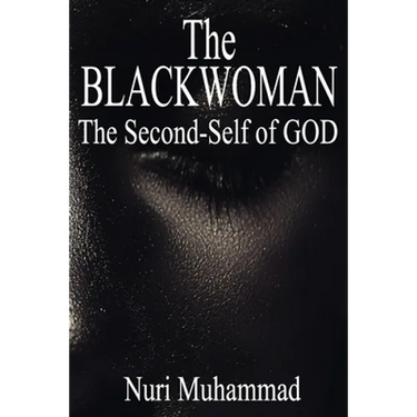 The Black Woman: The 2nd Self of God