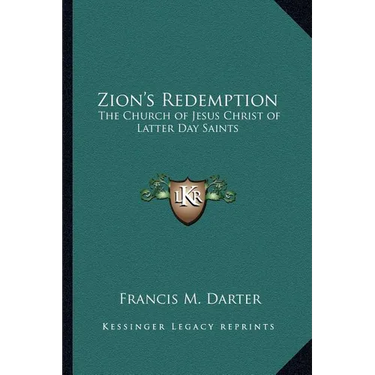 Zion's Redemption: The Church of Jesus Christ of Latter Day Saints